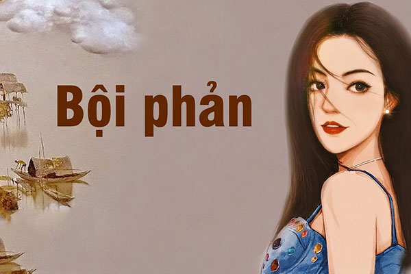 Bội phản - Phần cuối