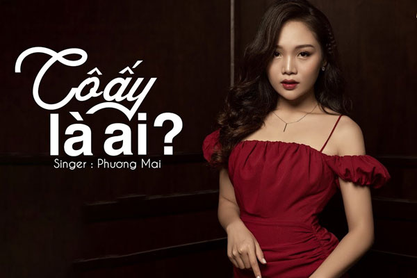 Cô ấy là ai? - Phương Mai