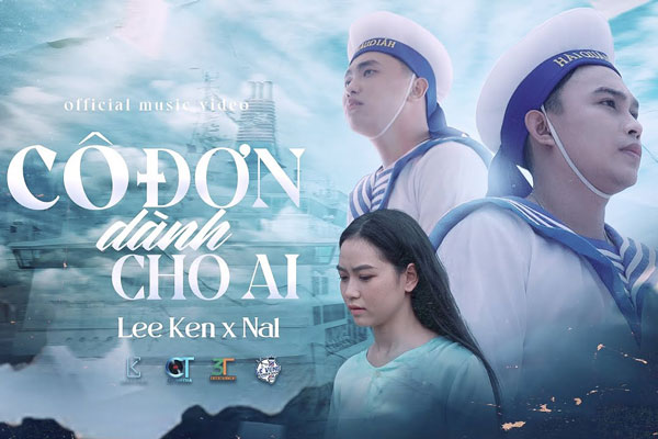 Cô đơn dành cho ai - Lee Ken ft Nal