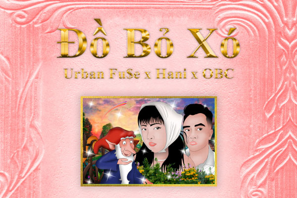 Urban Fuse tung bản rap 'Đồ bỏ xó' lấy cảm hứng từ truyện cổ tích