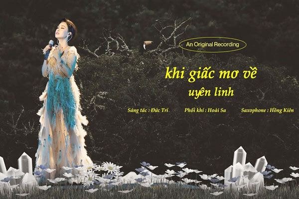 'Khi giấc mơ về' - Uyên Linh nói lên tâm trạng người phụ nữ đang yêu