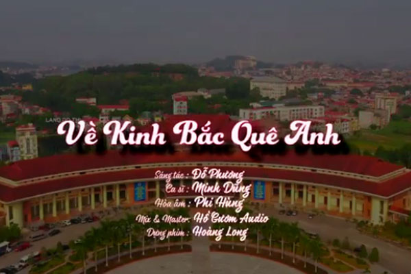 'Về Kinh Bắc quê Anh' - Hướng về quê hương đang trong đại dịch Covid-19